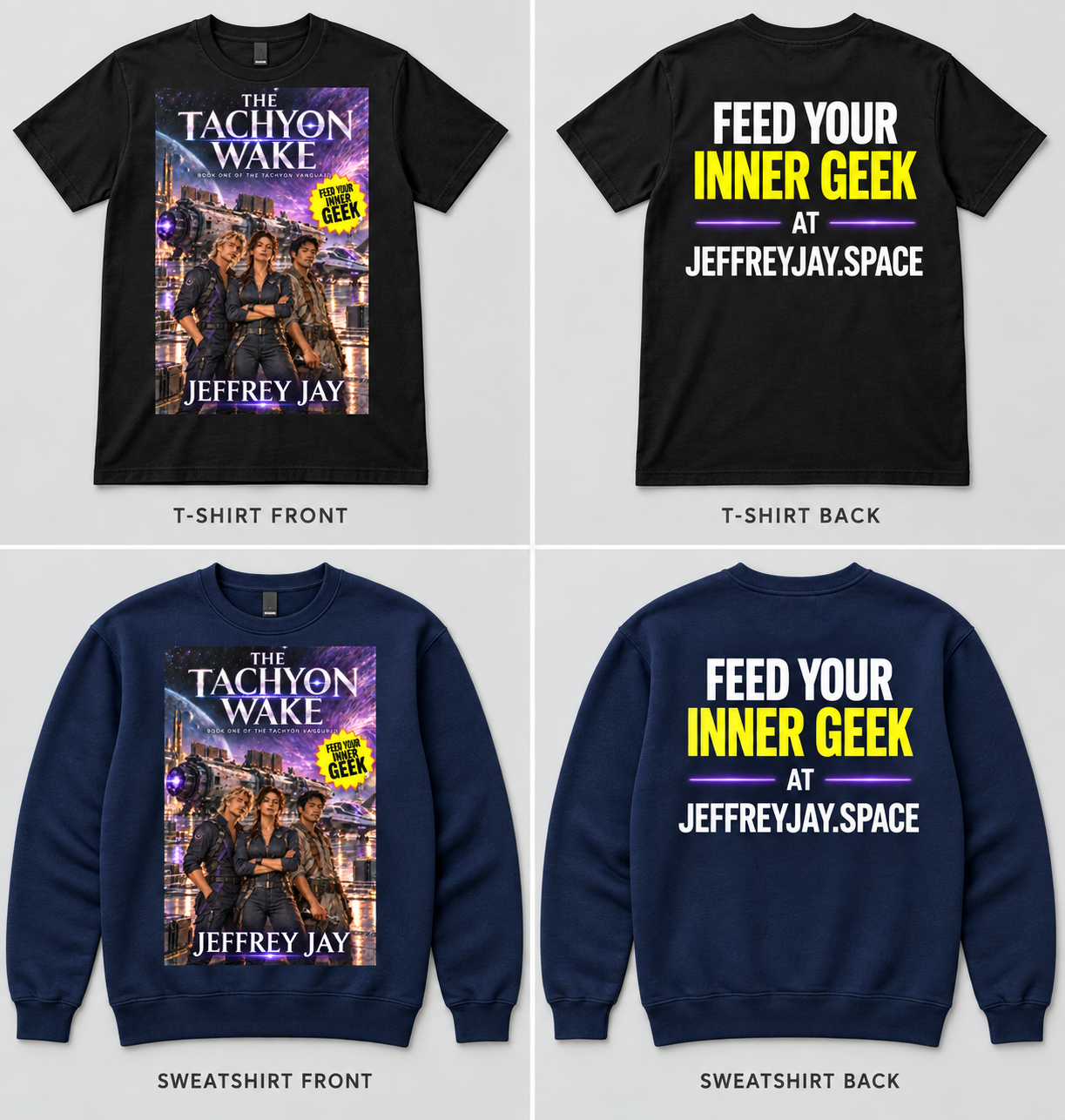 The Tachyon Wake apparel design previews showing the book cover and Feed Your Inner Geek back design